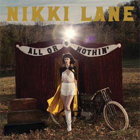 Nikki Lane - All Or Nothin