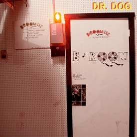 Dr. Dog - B-Room