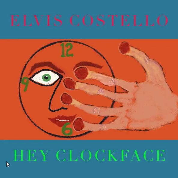 Elvis Costello - Hey Clockface